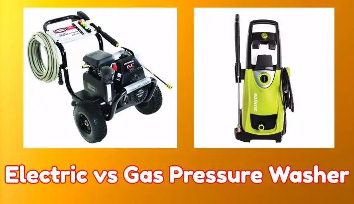 Electric vs Gas Pressure Washer